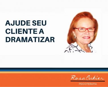 AJUDE SEUS CLIENTES A DRAMATIZAR